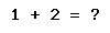 Solve the math problem